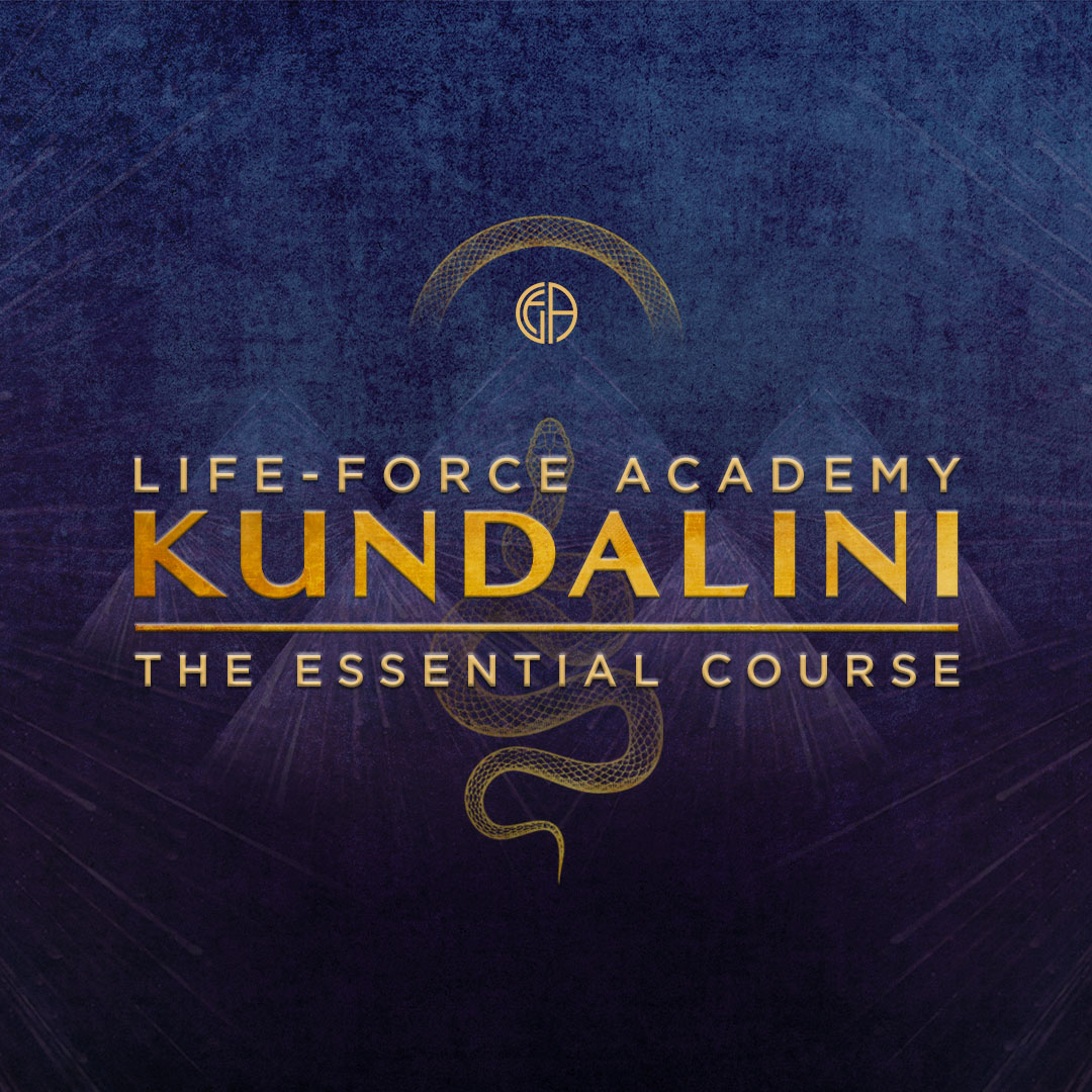 Life-Force Academy Kundalini — The Essential Course